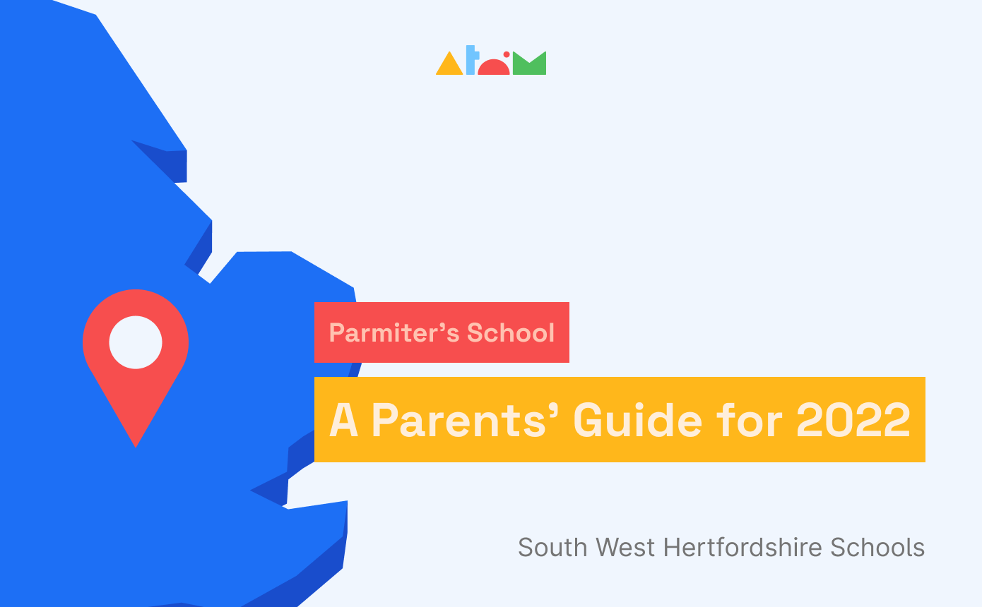 Parmiter's School 11 plus: A Parents' Guide for 2022